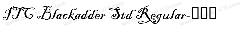 ITC Blackadder Std Regular字体转换